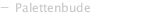 Palettenbude